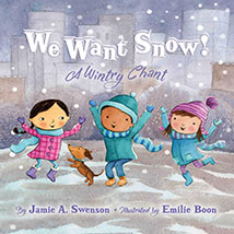 We Want Snow!